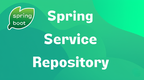 Understanding Controller, Service, and Repository in Spring Boot